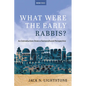 What Were the Early Rabbis?: An Introduction from a Sociocultural Perspective - Hardcover