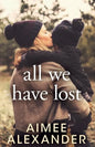 All We Have Lost - Paperback