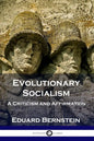 Evolutionary Socialism: A Criticism and Affirmation - Paperback