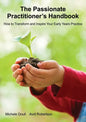 The Passionate Practitioner's Handbook - Paperback