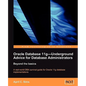 Oracle Database 11g - Underground Advice for Database Administrators - Paperback