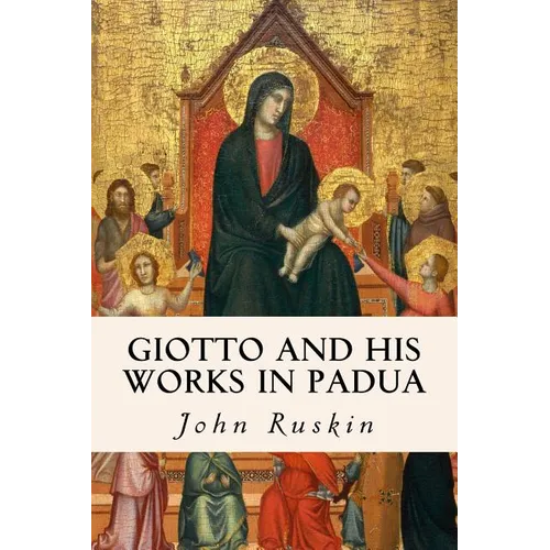 Giotto and his works in Padua - Paperback