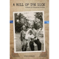 A Roll of the Dice: A Memoir of a Hungarian Survivor - Paperback