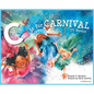 C is for Carnival: US Version - Hardcover