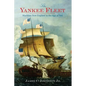 The Yankee Fleet: Maritime New England in the Age of Sail - Hardcover