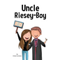 Uncle Riesey - Boy: Love like Riese - Hardcover