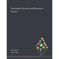Participatory Research and Planning in Practice - Paperback