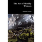 The Art of Worldly Wisdom - Hardcover