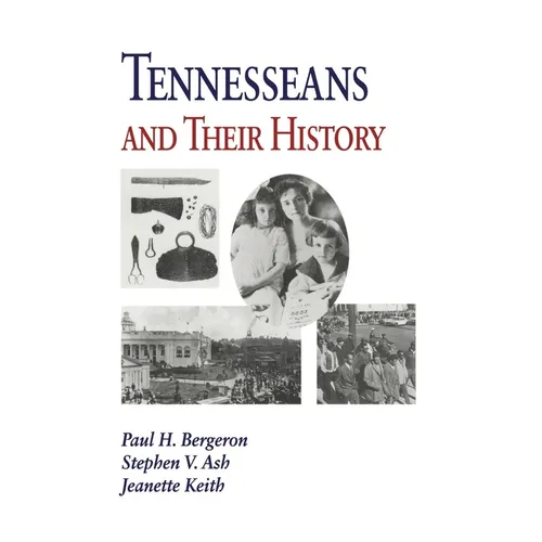 Tennesseans and Their History - Paperback