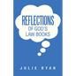 Reflections of God's Law Books - Paperback