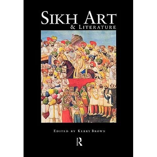 Sikh Art and Literature - Paperback