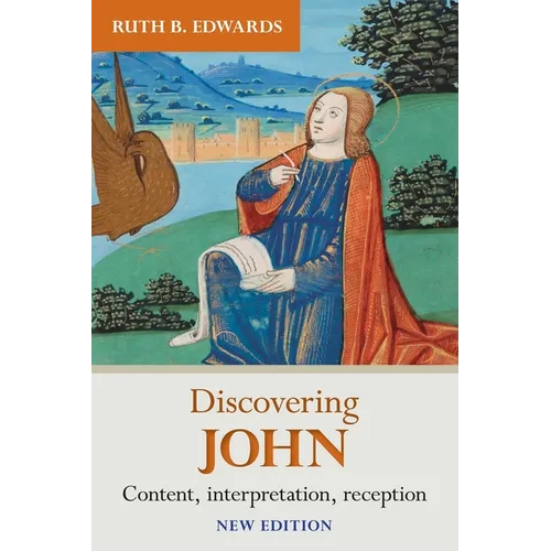 Discovering John: Content, Interpretation, Reception - Paperback