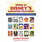 Music in Disney's Animated Features: Snow White and the Seven Dwarfs to the Jungle Book - Paperback