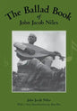 The Ballad Book of John Jacob Niles - Paperback