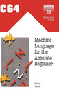 C64 Machine Language for the Absolute Beginner - Hardcover