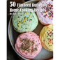 50 Flavored Butter for Home Cooking Recipes - Paperback
