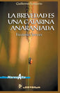 La brevedad es una catarina anaranjada: Ficciones Breves - Paperback