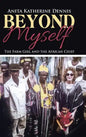 Beyond Myself: The Farm Girl and the African Chief - Hardcover