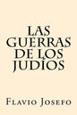 Las Guerras de los Judios (Spanish Edition) - Paperback