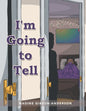 I'm Going to Tell - Paperback