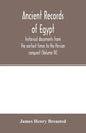Ancient records of Egypt; historical documents from the earliest times to the Persian conquest (Volume IV) - Paperback