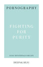 Pornography: Fighting for Purity - Paperback