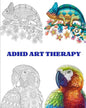 ADHD Art Therapy: beautiful animals and relaxing patterns with this easy coloring book for a real and intensive art therapy. Dissolve yo - Paperback