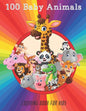 100 Baby Animals - COLORING BOOK FOR KIDS - Paperback