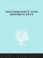 Delinquency and Opportunity: A Study of Delinquent Gangs - Paperback