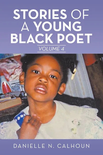 Stories of a Young Black Poet: Volume 4 - Paperback