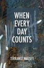 When Every Day Counts - Paperback