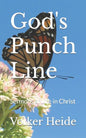 God's Punch Line: Sermons of Life in Christ - Paperback