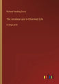 The Amateur and A Charmed Life: in large print - Paperback