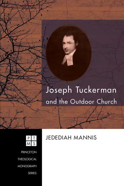 Joseph Tuckerman and the Outdoor Church - Hardcover