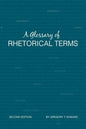 A Glossary of Rhetorical Terms: Second Edition - Paperback