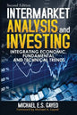 Intermarket Analysis and Investing: Integrating Economic, Fundamental, and Technical Trends - Paperback