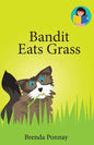 Bandit Eats Grass - Paperback