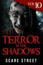 Terror in the Shadows Vol. 10: Horror Short Stories Collection with Scary Ghosts, Paranormal & Supernatural Monsters - Paperback
