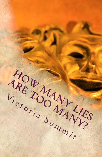 How Many Lies Are Too Many?: Spot Liars and Cheaters Before They Spot You! - Paperback