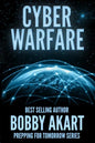 Cyber Warfare: Prepping for Tomorrow - Paperback