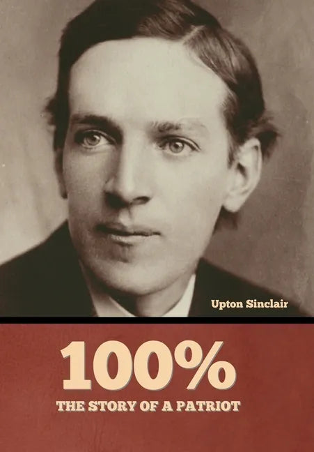 100%: the Story of a Patriot - Hardcover