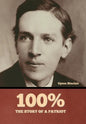 100%: the Story of a Patriot - Hardcover