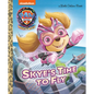 Skye's Time to Fly (Paw Patrol: The Mighty Movie) - Hardcover