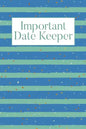 Important Date Keeper: Stripes - Paperback