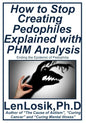 How to Stop Creating Pedophiles Explained with PHM Analysis: Ending the Epidemic of Pedophilia - Paperback