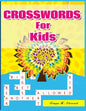 Crosswords for Kids: Hours of Fun for Ages 7 and Up - Paperback