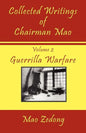 Collected Writings of Chairman Mao: Volume 2 - Guerrilla Warfare - Paperback