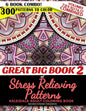 Great Big Book 2 of Stress Relieving Patterns - Kaleidala Adult Coloring Book - 300 Patterns To Color - Vol. 7,8,9,10,11 & 12 Combined: 6 Book Combo - - Paperback