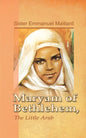 Maryam of Bethlehem: The Little Arab - Paperback