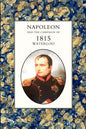 Napoleon and the Campaign of 1815: Waterloo - Paperback